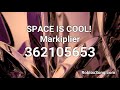 SPACE IS COOL!  Markiplier Roblox ID - Roblox Music Code