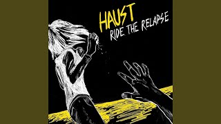 Watch Haust Ride The Relapse video