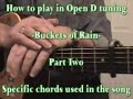 How to Play "Open D" - (Buckets of Rain) - Part Two