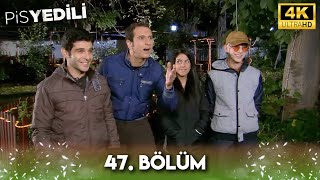 Pis Yedili 47. Bölüm 4K Ultra Hd