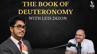 The Book of Deuteronomy with Luis Dizon