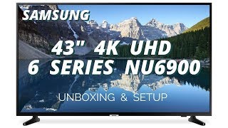 01. Samsung 43 inch UHD TV Series 6 NU6900 - Unboxing and Setup