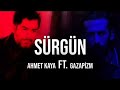 Ahmet Kaya ft.Gazapizm - Sürgün (Adam Olamadık)