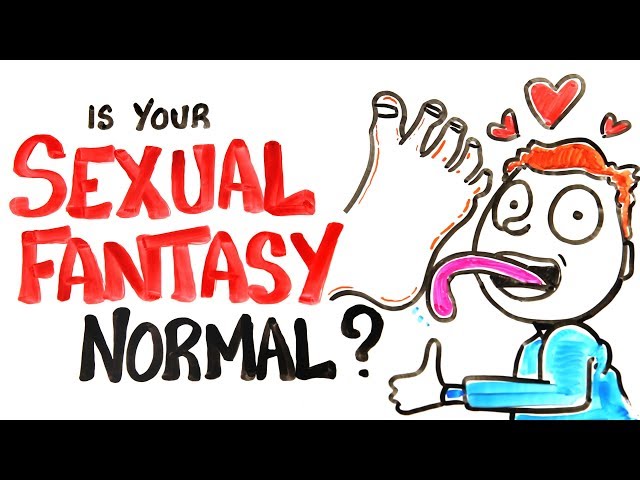 Is Your Sexual Fantasy Normal? - Video