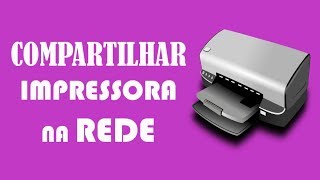 Compartilhar impressora na rede com Windows 10 e Windows 8.1