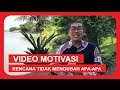 Video Motivasi Jamil Azzaini - RENCANA TIDAK MENGUBAH APA-APA