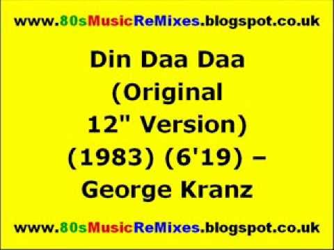 Din Daa Daa (Original 12&quot; Version) - George Kranz | 80s Dance Music | 80s Club Music | 80s Club Mix