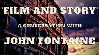 Men's Corner Podcast #0010 — 'Film and Story': a Conversation with John Fontaine.