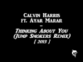 Calvin Harris ft. Ayah Marar - Thinking About You (Jump Smokers Remix)