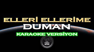 Duman - Elleri Ellerime Karaoke #EvdeKal