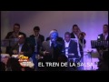 El Tren de la Salsa El Tren de la Salsa