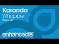 Karanda - Whopper (Original Mix) [Available 15.07.13]