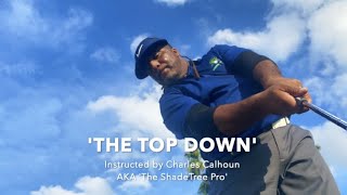 Charles Calhoun - 'The Top Down'