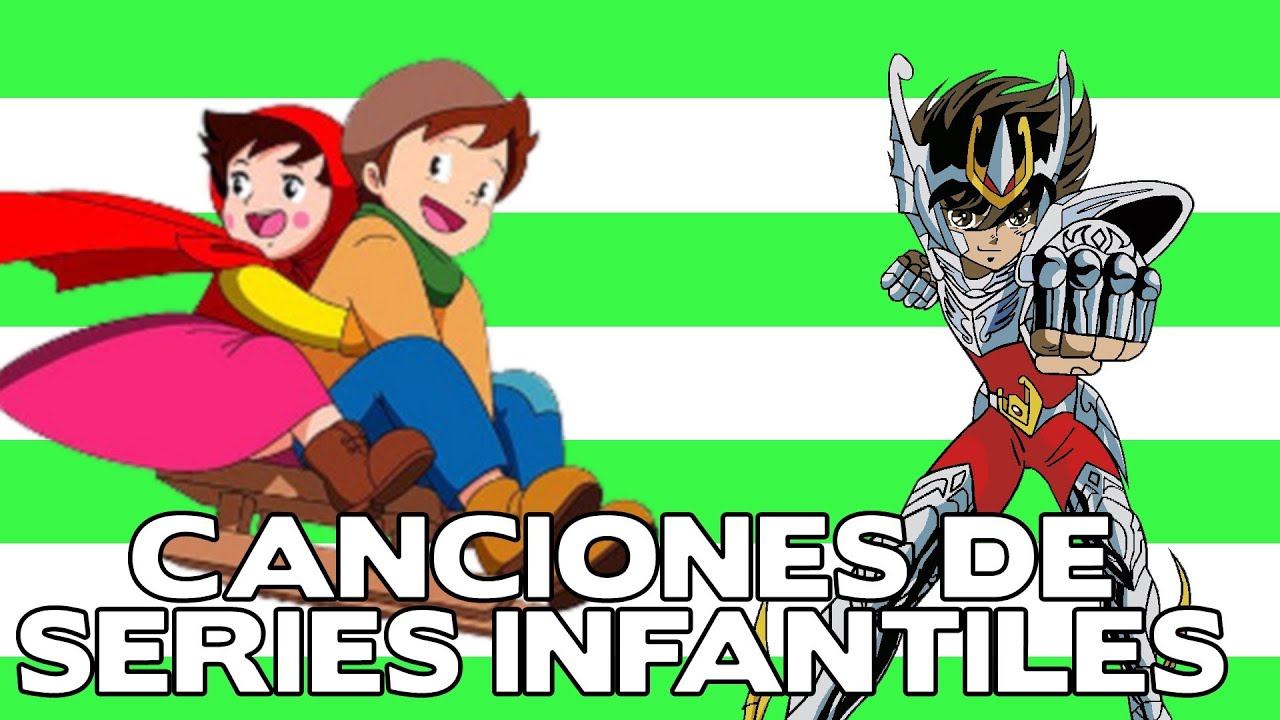 CANCIONES SERIES canciones series: