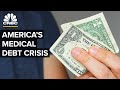 Why Americans Have So Much Medical Debt