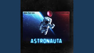 Astronauta Feat. Cinø.