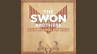 The Swon Brothers Run Rudolph Run