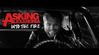 ASKING ALEXANDRIA - Into The Fire ( Music )