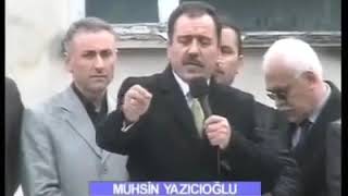 Muhsin Yazıcıoğlunun Efsane Konuşması