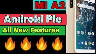Mi A2 Android pie features |Mi A2 Android 9 features