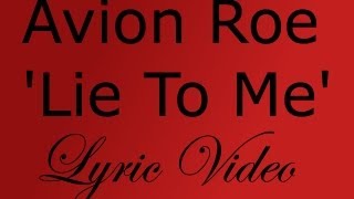 Watch Avion Roe Lie To Me video