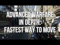 Advanced Warfare In Depth: Fastest Way To Move (Maximum Exo Speed)