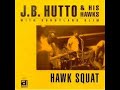 JB Hutto & His Hawks-Hide & Seek-Live