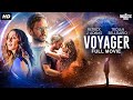 VOYAGER - Full Hollywood Sci-fi Movie | English Movie | Patrick Adams, Troian Bellisario |Free Movie
