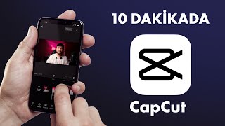 10 DAKİKADA CAPCUT ÖĞREN - CapCut'a Giriş