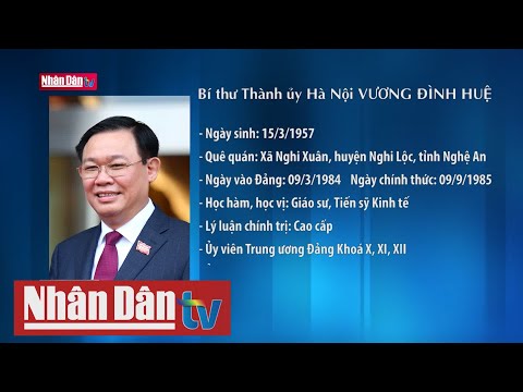 Tóm tắt tiểu sử Bí thư Thành ủy Hà Nội Vương Đình Huệ