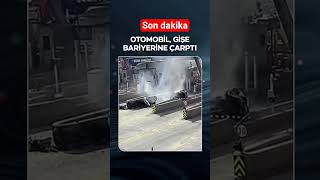 İstanbulda Otoyolunda Hızla Giden Bir Araç Gişe Bariyerine Çarpıp Yandı Sürücü Hayatını Kaybetti
