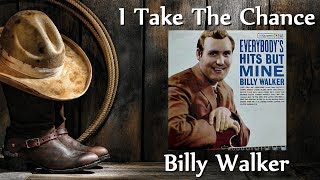 Watch Billy Walker I Take The Chance video