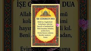 İşe Giderken Okunacak Dua..