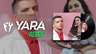Ziynet Sali & Bilal Sonses - Yara ( Fatih Yılmaz Remix )