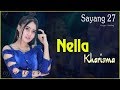 Sayang 27 - Nella Kharisma | Official Lyric #music