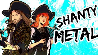 Sea Shanty Metal - 