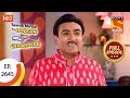 Taarak Mehta Ka Ooltah Chashmah - Ep 2645 - Full Episode - 15th January, 2019