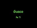 Guaco - Pa Ti