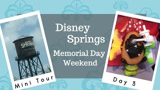 Disney Springs Walk Through | Universal Day 3 May 2017 Memorial Day Weekend Trip | Carrazana Diaries