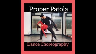 Proper Patola Dance Choreography | Badshah | Namaste England | Arjun | Parineeti | Diljit