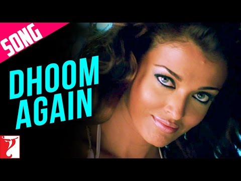 Dhoom Again - Song with Opening Credits - Dhoom 2