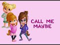 The Chipettes Call Me Maybe Lyrics