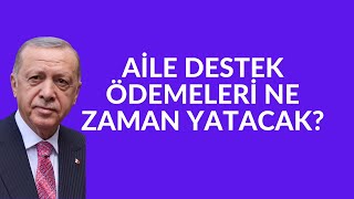 Aile Destek Ödemeleri Ne Zaman Yatacak?