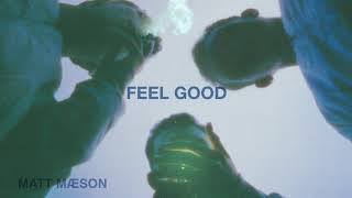 Watch Matt Maeson Feel Good video