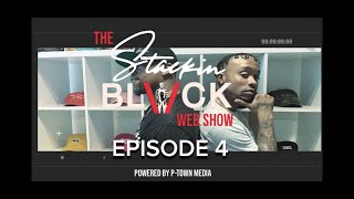 Stackin Black Web Show Episode 4 (Talking about Health is Wealth, Damian Lillard and Shaq rap beef)
