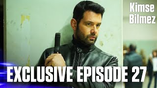 Kimse Bilmez Nobody Knows - Exclusive Episode 27 Love And Secrets