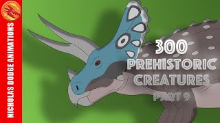 300 Prehistoric Creatures Part 9