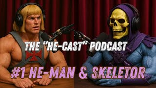 He-Cast Ep.1 He-Man Vs. Skeletor The Real Story Behind Masters Of The Universe.