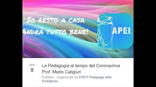 La Pedagogia al tempo del Coronavirus Prof. Mario Caligiuri
