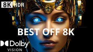 Best Off 8K Hdr Video Ultra Hd (240 Fps) Dolby Vision!